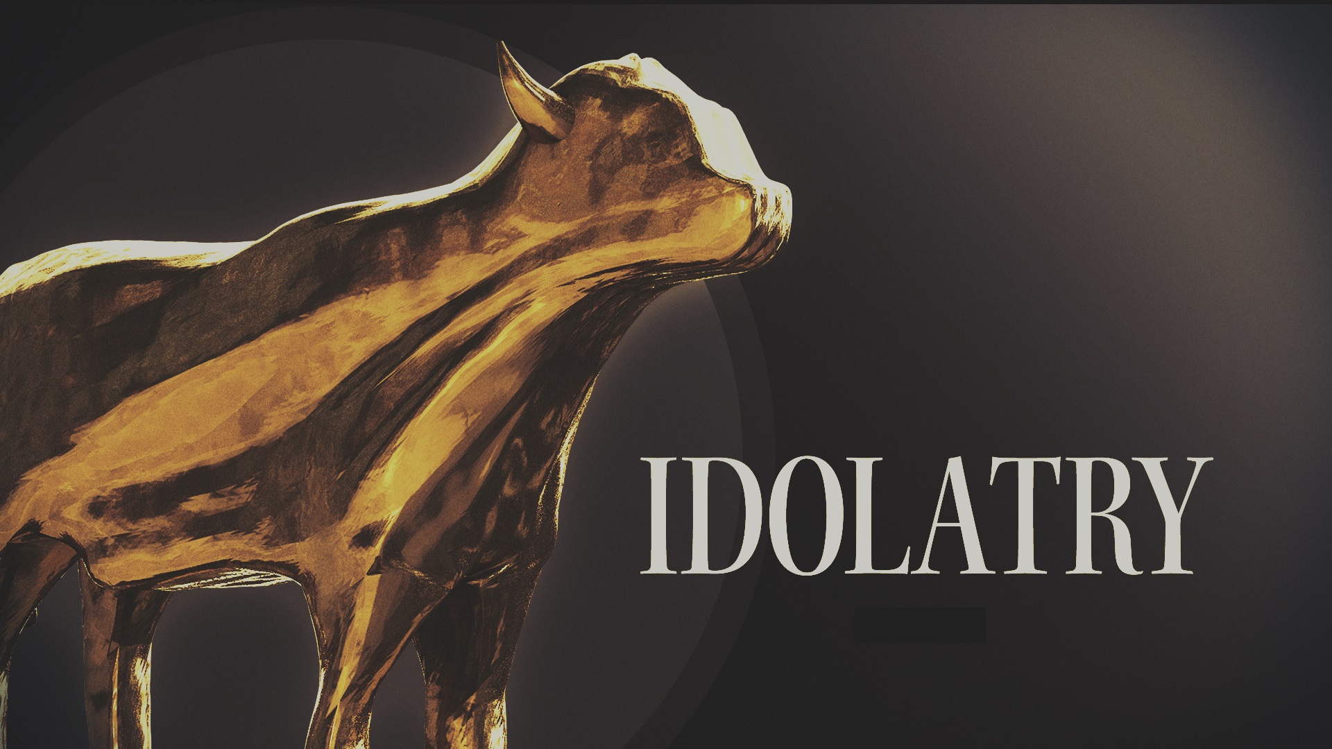 After Church Some Thoughts On Idolatry